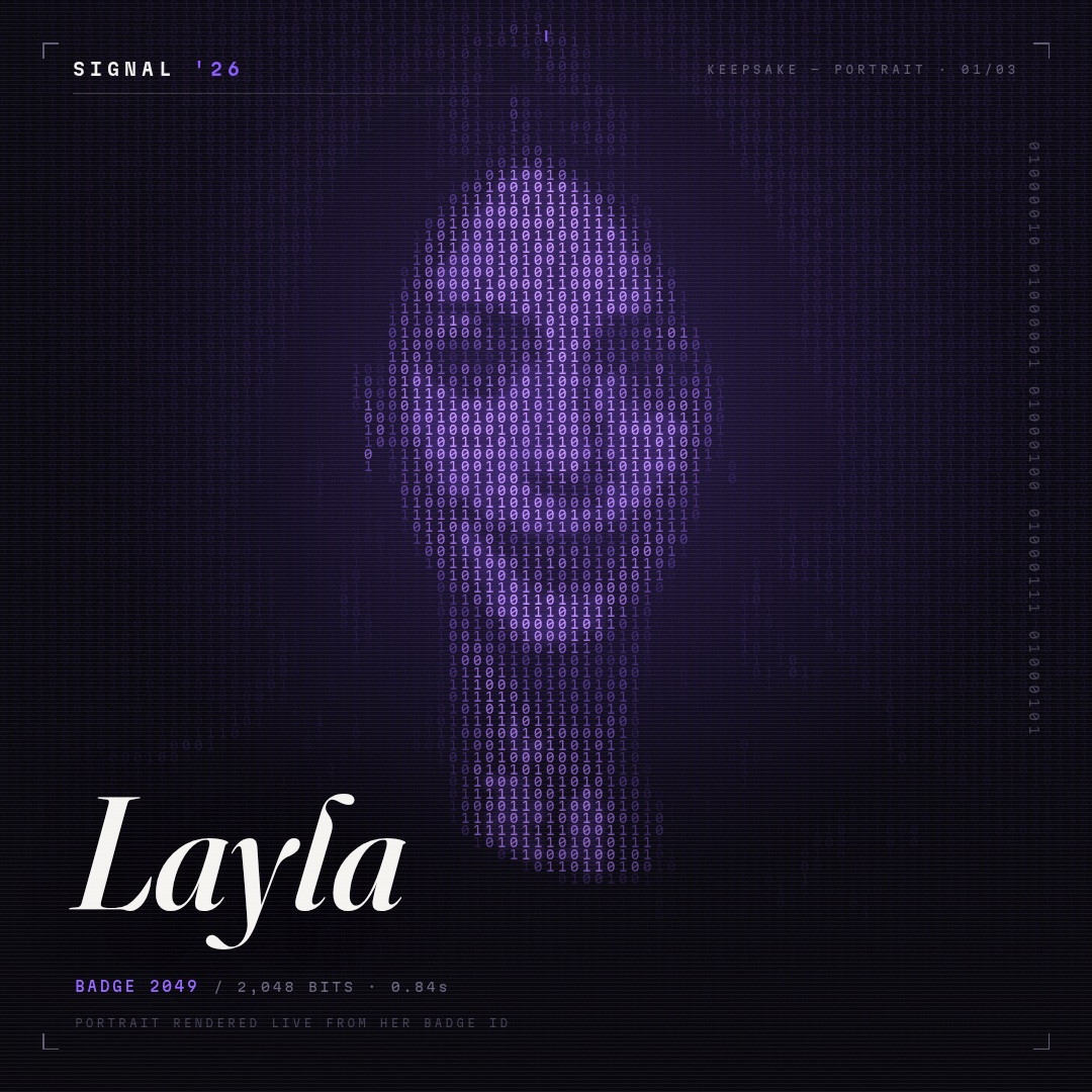 SIGNAL '26 — binary face portrait keepsake for Layla